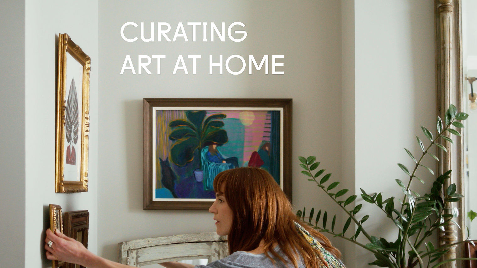 How to Curate Art at Home